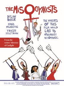Affiche du film The Misogynists (2017) de Onur Tukel. Voir The Misogynists en streaming / torrent sur meilleurs-films.fr