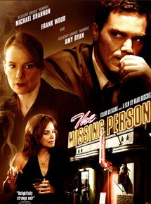 Affiche du film The Missing Person (2009) de Noah Buschel Affiche du film The Missing Person (2009) de Noah Buschel. Voir The Missing Person en streaming / torrent sur meilleurs-films.fr