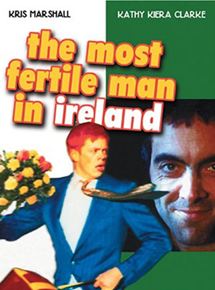Affiche du film The Most Fertile Man in Ireland (2000) de Dudi Appleton. Voir The Most Fertile Man in Ireland en streaming / torrent sur meilleurs-films.fr