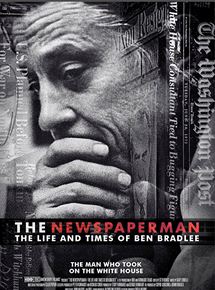 Affiche du film The Newspaperman: The Life and Times of Ben Bradlee (2017) de John Maggio. Voir The Newspaperman: The Life and Times of Ben Bradlee en streaming / torrent sur meilleurs-films.fr