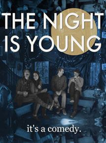 Affiche du film The Night Is Young (2015) de Dave Hill,Matt Jones,. Voir The Night Is Young en streaming / torrent sur meilleurs-films.fr