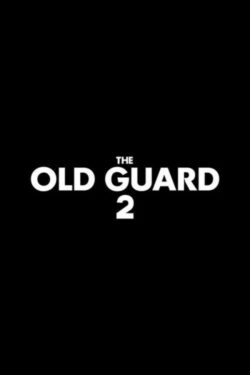 Affiche du film The Old Guard 2 (2023) de Greg Rucka & Victoria Mahoney.