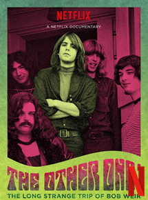 Affiche du film The Other One: The Long, Strange Trip of Bob Weir (2015) de Mike Fleiss. Voir The Other One: The Long, Strange Trip of Bob Weir en streaming / torrent sur meilleurs-films.fr