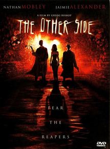 Affiche du film The Other Side (2006) de Gregg Bishop. Voir The Other Side en streaming / torrent sur meilleurs-films.fr