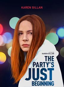 Affiche du film The Party’s Just Beginning (2018) de Karen Gillan. Voir The Party’s Just Beginning en streaming / torrent sur meilleurs-films.fr