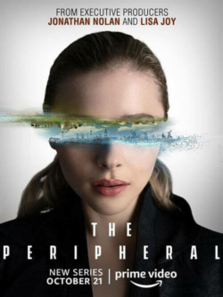 Affiche de la série The Peripheral (2022) de Greg Plageman & Scott B. Smith & Vincenzo Natali.