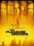 Affiche du film The Pleasure Drivers (2005) de Andrzej Sekula Affiche du film The Pleasure Drivers (2005) de Andrzej Sekula. Voir The Pleasure Drivers en streaming / torrent sur meilleurs-films.fr