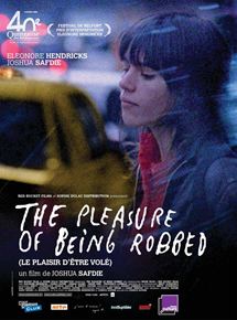 Affiche du film The Pleasure of Being Robbed (2008) de Josh Safdie. Voir The Pleasure of Being Robbed en streaming / torrent sur meilleurs-films.fr