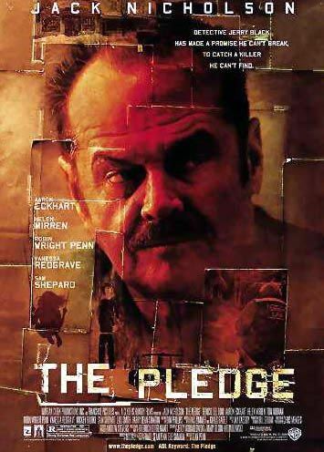 Affiche du film The Pledge (2001) de Sean Penn Affiche du film The Pledge (2001) de Sean Penn. Voir The Pledge en streaming / torrent sur meilleurs-films.fr