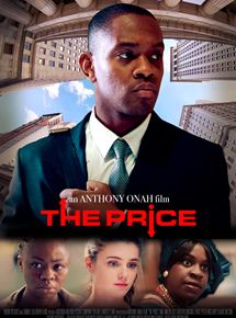 Affiche du film The Price (2017) de Anthony Onah. Voir The Price en streaming / torrent sur meilleurs-films.fr