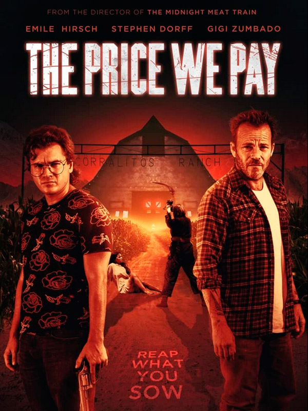 Affiche du film The Price We Pay (2022) de Ryûhei Kitamura Affiche du film The Price We Pay (2022) de Ryûhei Kitamura. Voir The Price We Pay en streaming / torrent sur meilleurs-films.fr