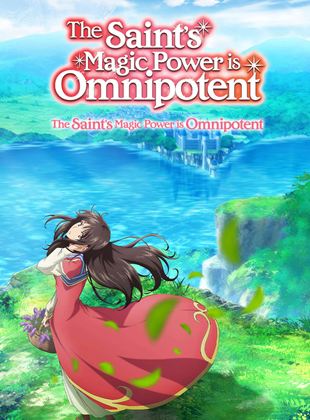 Affiche de la série The Saint’s Magic Power Is Omnipotent (2021) de Affiche de la série The Saint’s Magic Power Is Omnipotent (2021) de . Voir The Saint’s Magic Power Is Omnipotent en streaming / torrent sur meilleurs-films.fr