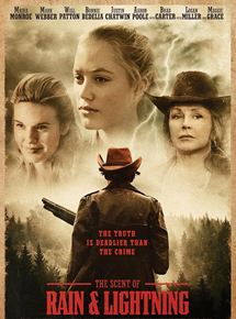 Affiche du film The Scent Of Rain & Lightning (2017) de Blake Robbins. Voir The Scent Of Rain & Lightning en streaming / torrent sur meilleurs-films.fr