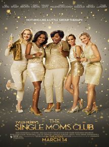 Affiche du film The Single Moms Club (2014) de Tyler Perry Affiche du film The Single Moms Club (2014) de Tyler Perry. Voir The Single Moms Club en streaming / torrent sur meilleurs-films.fr