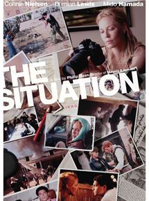Affiche du film The Situation (2006) de Philip Haas Affiche du film The Situation (2006) de Philip Haas. Voir The Situation en streaming / torrent sur meilleurs-films.fr