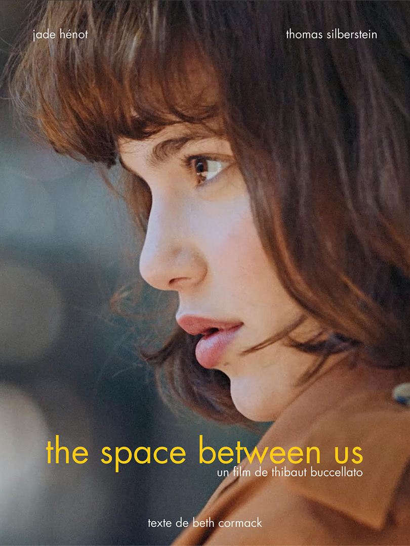 Affiche du court métrage The Space Betwen Us (2016) de Thibaut Buccellato. Voir The Space Betwen Us en streaming / torrent sur meilleurs-films.fr