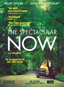 Affiche du film The Spectacular Now (2013) de James Ponsoldt. Voir The Spectacular Now en streaming / torrent sur meilleurs-films.fr
