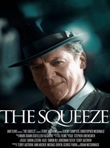 Affiche du film The Squeeze (2015) de Terry Jastrow. Voir The Squeeze en streaming / torrent sur meilleurs-films.fr