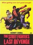 Affiche du film The Street Fighter’s last Revenge (1974) de Shigehiro Ozawa Affiche du film The Street Fighter’s last Revenge (1974) de Shigehiro Ozawa. Voir The Street Fighter’s last Revenge en streaming / torrent sur meilleurs-films.fr