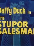 Affiche du court métrage The Stupor Salesman (1948) de Arthur Davis. Voir The Stupor Salesman en streaming / torrent sur meilleurs-films.fr