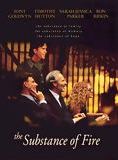 Affiche du film The Substance of Fire (1996) de Daniel G. Sullivan. Voir The Substance of Fire en streaming / torrent sur meilleurs-films.fr