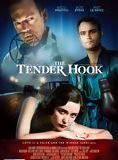 Affiche du film The Tender Hook (2007) de Jonathan Ogilvie. Voir The Tender Hook en streaming / torrent sur meilleurs-films.fr