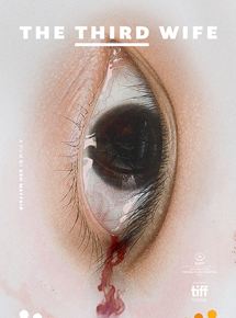 Affiche du film The Third Wife (2018) de Ash Mayfair. Voir The Third Wife en streaming / torrent sur meilleurs-films.fr