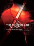 Affiche du film The Tiger blade (2005) de Theeratorn Siriphunvaraporn. Voir The Tiger blade en streaming / torrent sur meilleurs-films.fr
