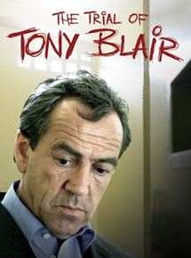 Affiche du film The Trial of Tony Blair (2007) de Simon Cellan Jones Affiche du film The Trial of Tony Blair (2007) de Simon Cellan Jones. Voir The Trial of Tony Blair en streaming / torrent sur meilleurs-films.fr