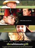 Affiche du film The Ultimate Gift (2006) de Michael O. Sajbel Affiche du film The Ultimate Gift (2006) de Michael O. Sajbel. Voir The Ultimate Gift en streaming / torrent sur meilleurs-films.fr