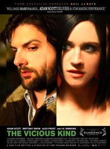 Affiche du film The Vicious Kind (2009) de Lee Toland Krieger. Voir The Vicious Kind en streaming / torrent sur meilleurs-films.fr