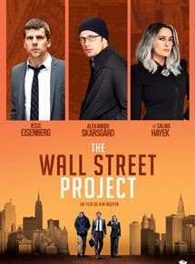 Affiche du film The Wall Street project (2018) de Kim Nguyen Affiche du film The Wall Street project (2018) de Kim Nguyen. Voir The Wall Street project en streaming / torrent sur meilleurs-films.fr