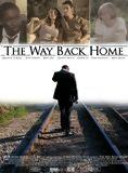 Affiche du film The Way Back Home (2006) de Reza Badiyi Affiche du film The Way Back Home (2006) de Reza Badiyi. Voir The Way Back Home en streaming / torrent sur meilleurs-films.fr