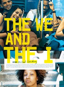 Affiche du film The We and The I (2012) de Michel Gondry Affiche du film The We and The I (2012) de Michel Gondry. Voir The We and The I en streaming / torrent sur meilleurs-films.fr