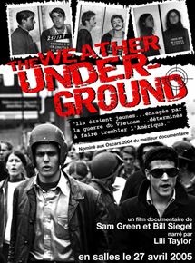Affiche du film The Weather Underground (2003) de Sam Green,Bill Siegel, Affiche du film The Weather Underground (2003) de Sam Green,Bill Siegel,. Voir The Weather Underground en streaming / torrent sur meilleurs-films.fr