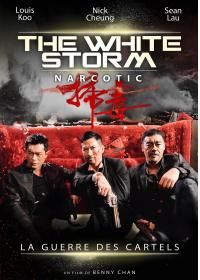 Affiche du film The White Storm – Narcotic (2012) de Benny Chan. Voir The White Storm – Narcotic en streaming / torrent sur meilleurs-films.fr