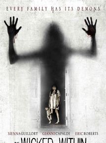 Affiche du film The Wicked Within (2015) de Jay Alaimo. Voir The Wicked Within en streaming / torrent sur meilleurs-films.fr