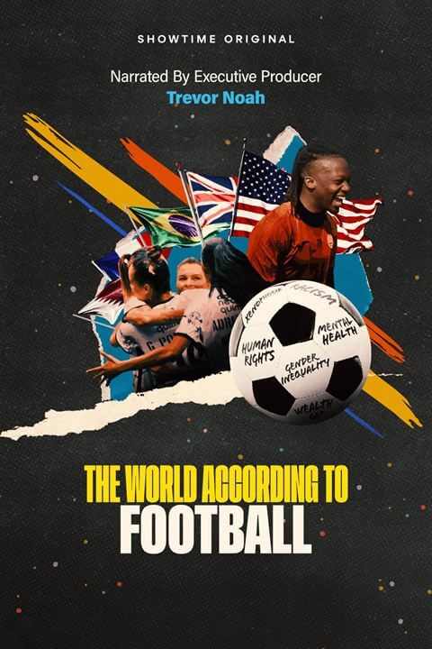 Affiche de la série The World According to Footbal (2023) de Trevor Noah. Voir The World According to Footbal en streaming / torrent sur meilleurs-films.fr