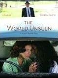 Affiche du film The World Unseen (2007) de Shamim Sarif. Voir The World Unseen en streaming / torrent sur meilleurs-films.fr