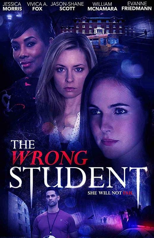 Affiche du film The Wrong Student (2017) de David DeCoteau. Voir The Wrong Student en streaming / torrent sur meilleurs-films.fr