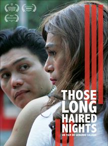 Affiche du film Those long-haired nights (2017) de Gerardo Calagui. Voir Those long-haired nights en streaming / torrent sur meilleurs-films.fr