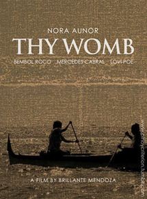 Affiche du film Thy Womb (2012) de Brillante Mendoza. Voir Thy Womb en streaming / torrent sur meilleurs-films.fr
