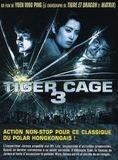 Affiche du film Tiger Cage 3 (1991) de Woo-Ping Yuen. Voir Tiger Cage 3 en streaming / torrent sur meilleurs-films.fr