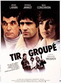 Affiche du film Tir groupé (1982) de Jean-Claude Messiaen Affiche du film Tir groupé (1982) de Jean-Claude Messiaen. Voir Tir groupé en streaming / torrent sur meilleurs-films.fr