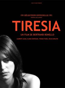 Affiche du film Tiresia (2002) de Bertrand Bonello Affiche du film Tiresia (2002) de Bertrand Bonello. Voir Tiresia en streaming / torrent sur meilleurs-films.fr