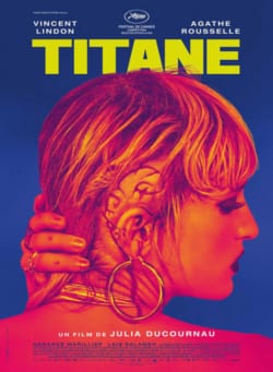 Affiche du film Titane (2021) de Julia Ducournau.