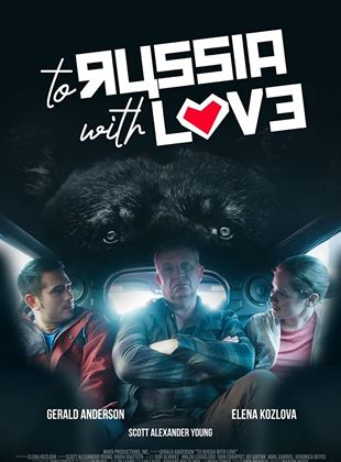 Affiche du film To Russia with Love (2022) de Veronica Velasco. Voir To Russia with Love en streaming / torrent sur meilleurs-films.fr