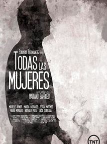 Affiche du film Todas las mujeres (2013) de Mariano Barroso. Voir Todas las mujeres en streaming / torrent sur meilleurs-films.fr