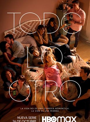 Affiche de la série Todo lo otro (2021) de Abril Zamora. Voir Todo lo otro en streaming / torrent sur meilleurs-films.fr