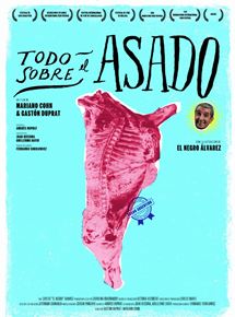Affiche du film Todo sobre el asado (2016) de Gastón Duprat. Voir Todo sobre el asado en streaming / torrent sur meilleurs-films.fr
